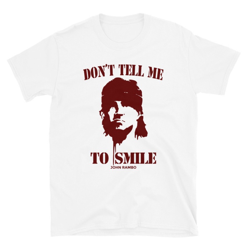 Don't Tell me to Smile Mod.01 No Me Digas Que Sonria John Rambo