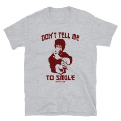 Don't Tell me to Smile Mod.07 No Me Digas Que Sonria Bruce Lee