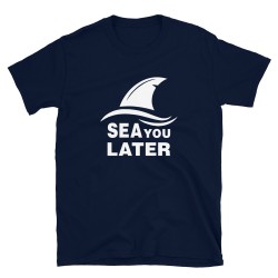 Sea You Later Mod.01 Shark Tiburon Jaws Mandibulas Nice to Eat You