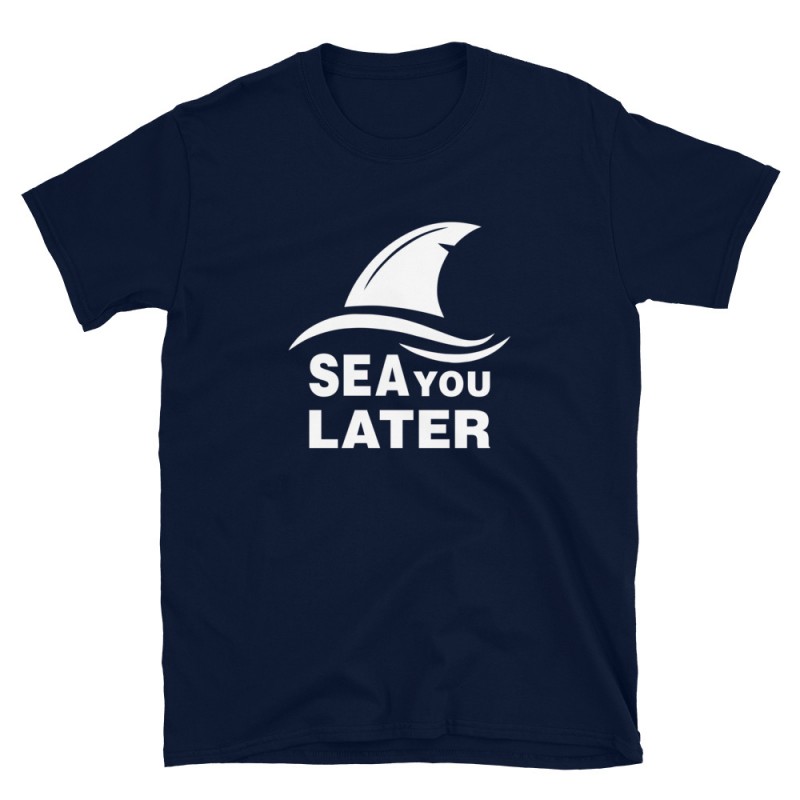 Sea You Later Mod.01 Shark Tiburon Jaws Mandibulas Nice to Eat You